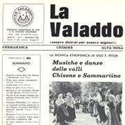 Che cos'è "La Valaddo"?