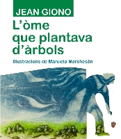 L’òme que plantava d’àrbols