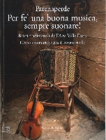 Per fe' una buona musica sempre suonare!