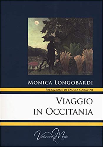 Monica Longobardi: Viaggio in Occitania - Aicurzio, Virtuosa-Mente, 2019 Monica Longobardi: Viaggio in Occitania - Aicurzio, Virtuosa-Mente, 2019
