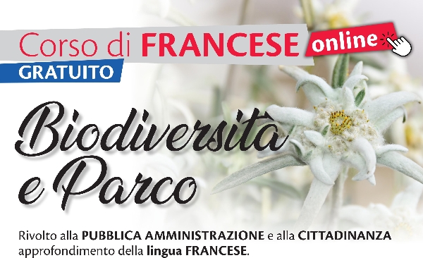 CORSO di FRANCESE online GRATUITO - “BIODIVERSITA’ E PARCO” CORSO di FRANCESE online GRATUITO - “BIODIVERSITA’ E PARCO”