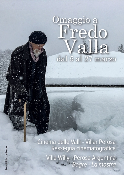 OMAGGIO A FREDO VALLA - dal 5 al 27 marzo a Torino e a Villar Perosa.