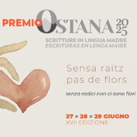 SALVA LA DATA - Premio Ostana – scritture in lingua madre 27-28-29 giugno 2025, XVII Edizione
