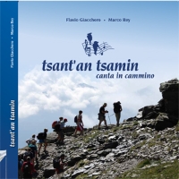 Tsant’an Tsamin - Antologia: Dieci Anni per le valli Cenischia, Susa e Sangone